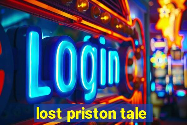 lost priston tale